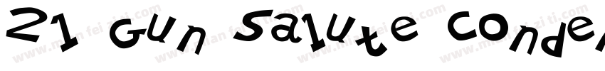 21 Gun Salute Conden字体转换